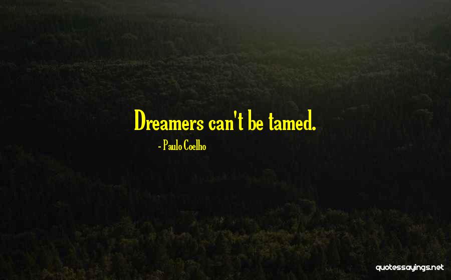 Inspirational Dreamers Quotes By Paulo Coelho Inspirational Dreamers Quotes By Paulo Coelho