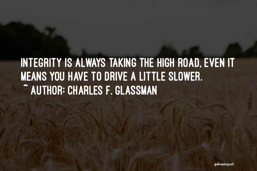 Inspirational Drive Quotes By Charles F. Glassman