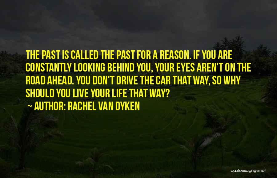 Inspirational Drive Quotes By Rachel Van Dyken