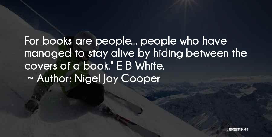 Inspirational E Quotes By Nigel Jay Cooper