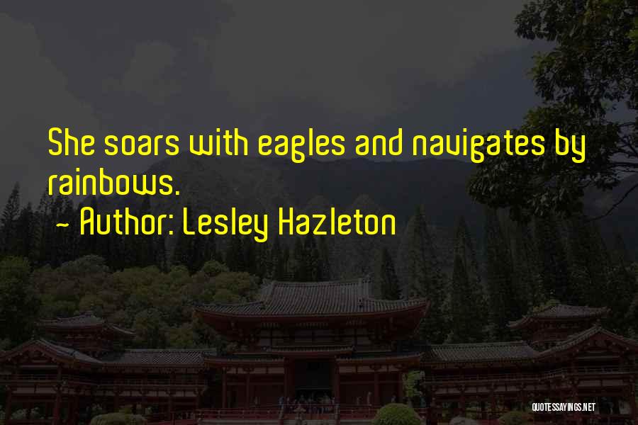 Inspirational Eagles Quotes By Lesley Hazleton