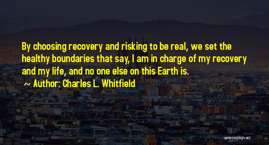 Inspirational Earth Quotes By Charles L. Whitfield