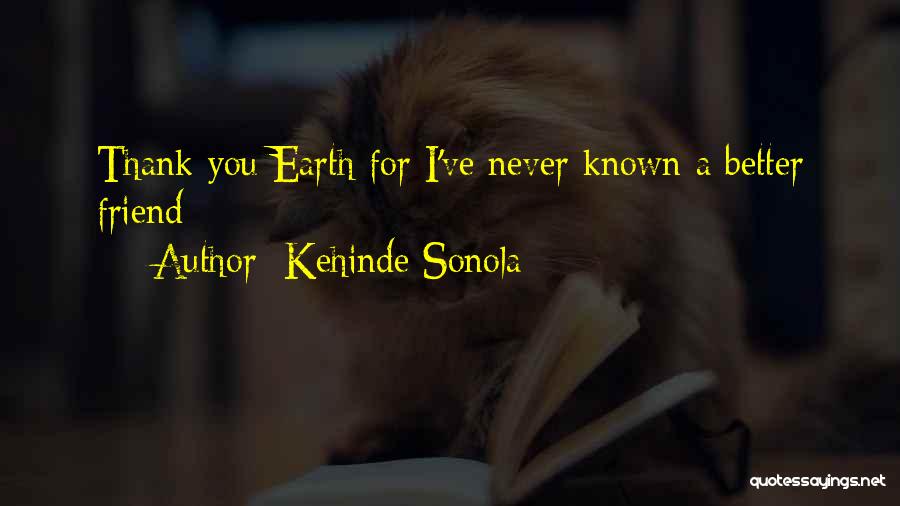 Inspirational Earth Quotes By Kehinde Sonola