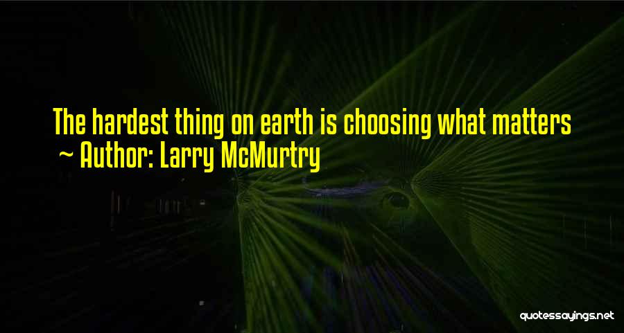 Inspirational Earth Quotes By Larry McMurtry