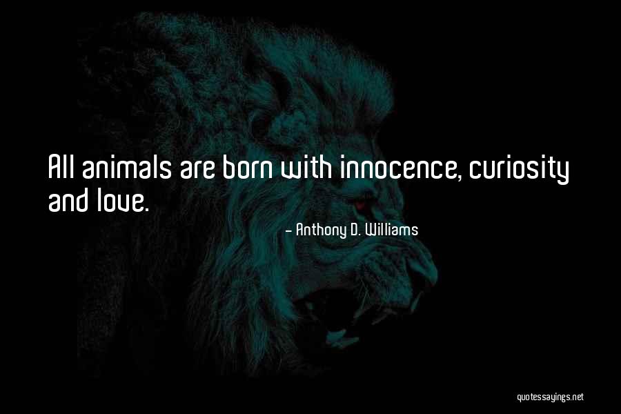 Inspirational Educational Quotes By Anthony D. Williams Inspirational Educational Quotes By Anthony D. Williams