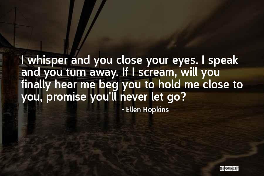 Inspirational Ellen Quotes By Ellen Hopkins Inspirational Ellen Quotes By Ellen Hopkins