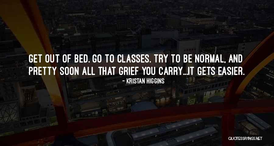 Inspirational Encouraging Quotes By Kristan Higgins Inspirational Encouraging Quotes By Kristan Higgins
