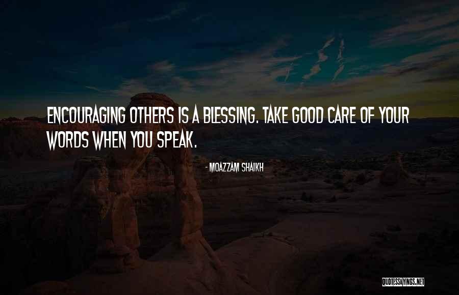 Inspirational Encouraging Quotes By Moazzam Shaikh Inspirational Encouraging Quotes By Moazzam Shaikh
