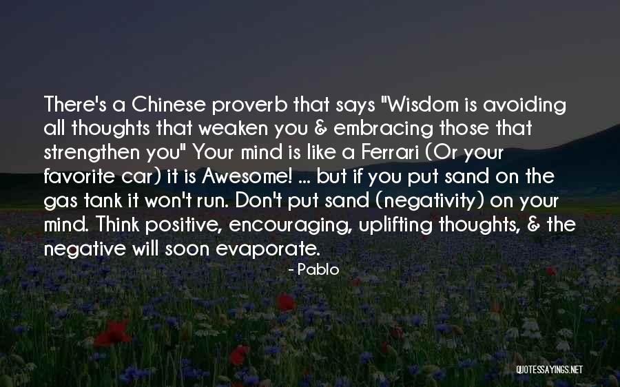 Inspirational Encouraging Quotes By Pablo Inspirational Encouraging Quotes By Pablo