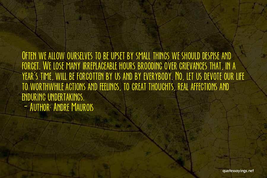 Inspirational Enduring Quotes By Andre Maurois