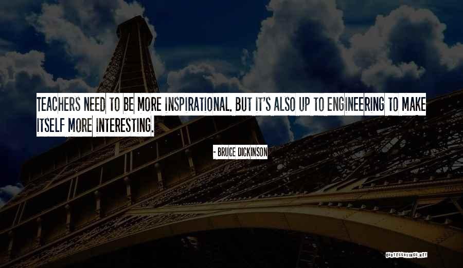 Inspirational Engineering Quotes By Bruce Dickinson Inspirational Engineering Quotes By Bruce Dickinson
