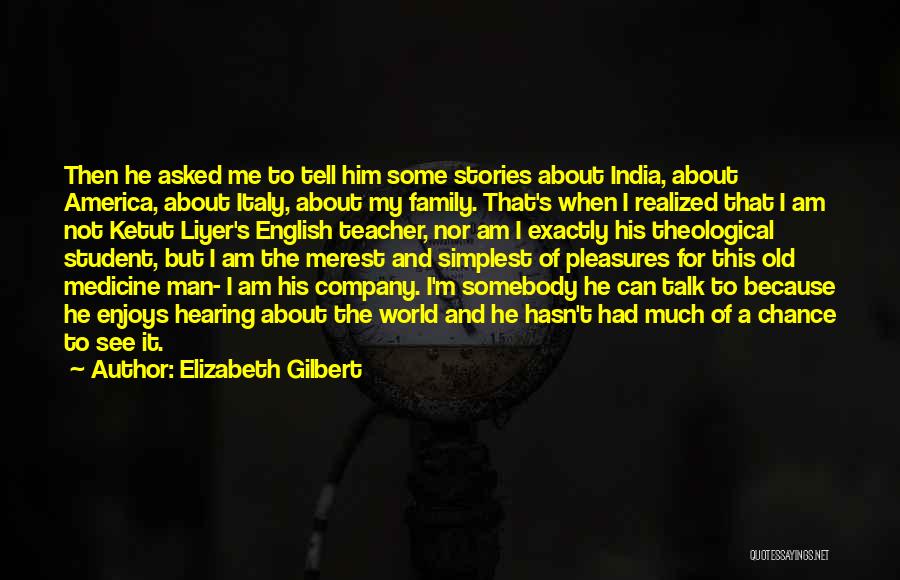 Inspirational English Quotes By Elizabeth Gilbert