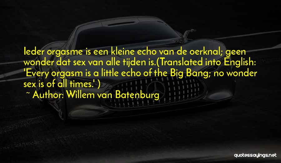 Inspirational English Quotes By Willem Van Batenburg
