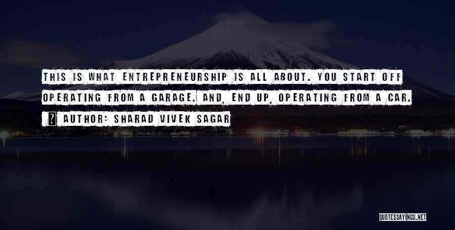 Inspirational Entrepreneurs Quotes By Sharad Vivek Sagar