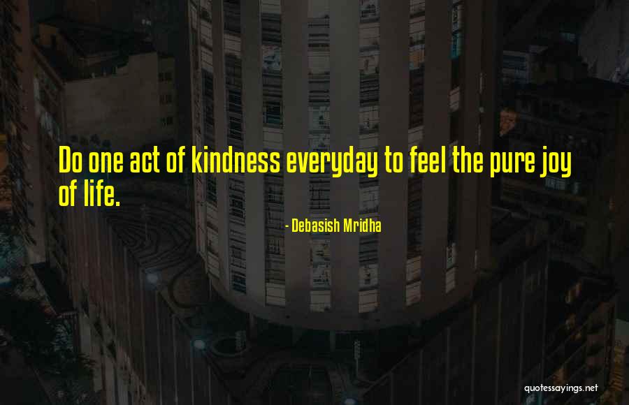 Inspirational Everyday Life Quotes By Debasish Mridha