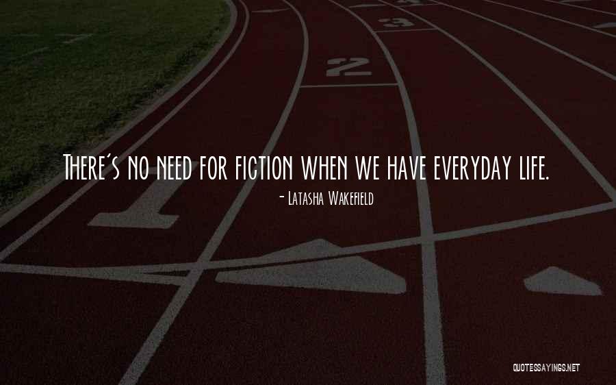 Inspirational Everyday Life Quotes By Latasha Wakefield Inspirational Everyday Life Quotes By Latasha Wakefield