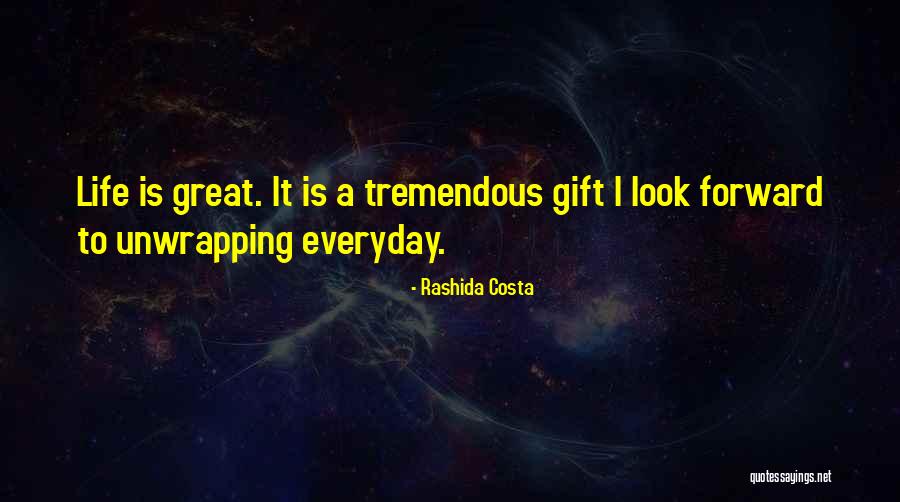 Inspirational Everyday Life Quotes By Rashida Costa