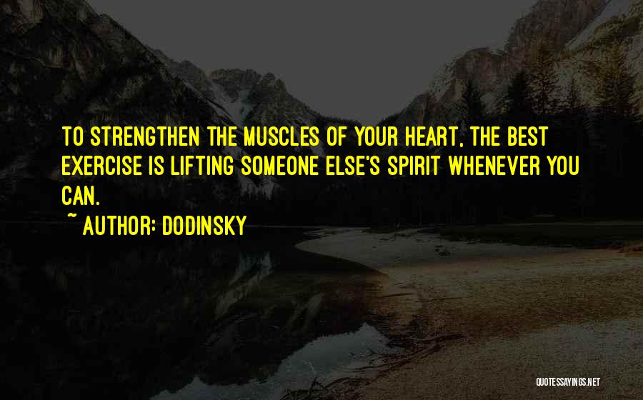 Inspirational Exercise Quotes By Dodinsky