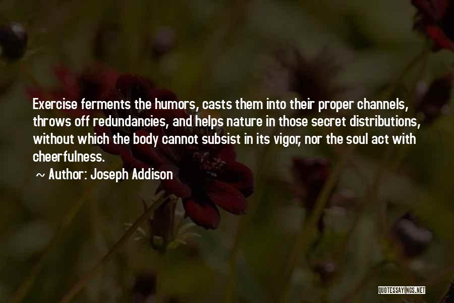 Inspirational Exercise Quotes By Joseph Addison