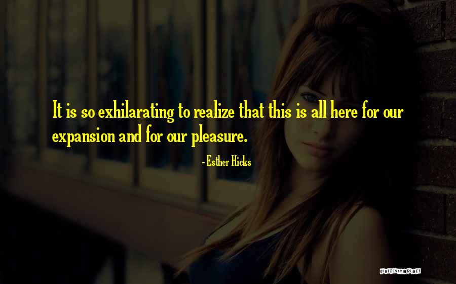 Inspirational Expansion Quotes By Esther Hicks Inspirational Expansion Quotes By Esther Hicks