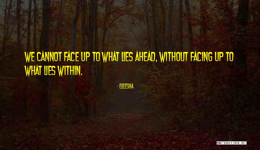Inspirational Face Quotes By Eleesha Inspirational Face Quotes By Eleesha