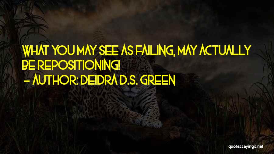 Inspirational Failing Quotes By Deidra D.S. Green