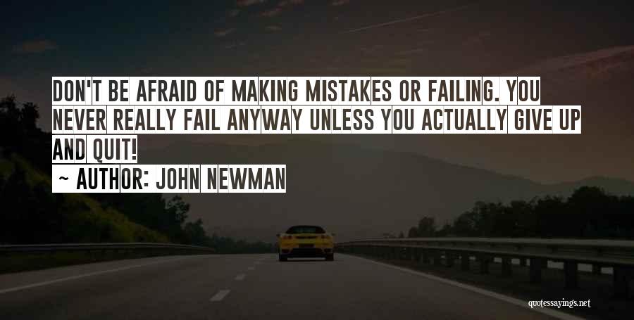 Inspirational Failing Quotes By John Newman