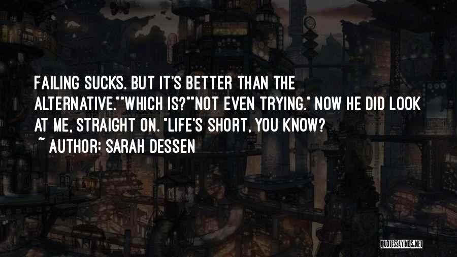 Inspirational Failing Quotes By Sarah Dessen