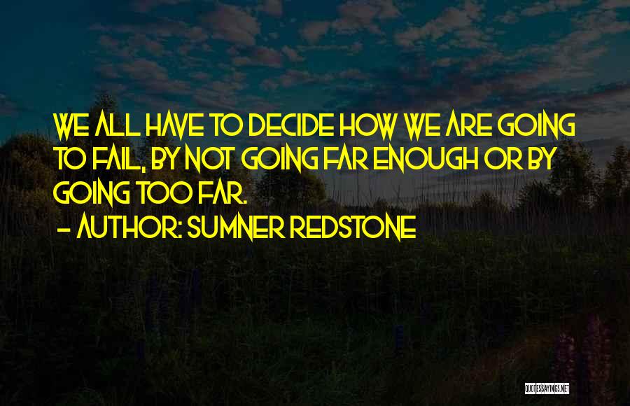 Inspirational Failing Quotes By Sumner Redstone