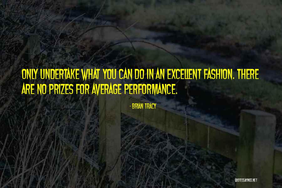 Inspirational Fashion Quotes By Brian Tracy Inspirational Fashion Quotes By Brian Tracy
