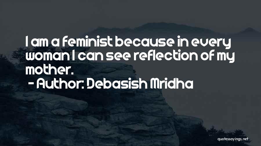 Inspirational Feminist Quotes By Debasish Mridha
