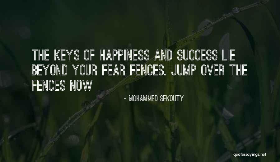 Inspirational Fences Quotes By Mohammed Sekouty Inspirational Fences Quotes By Mohammed Sekouty