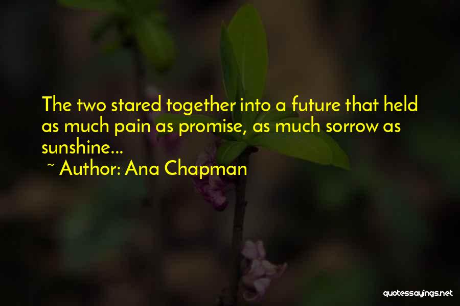 Inspirational Fiction Quotes By Ana Chapman