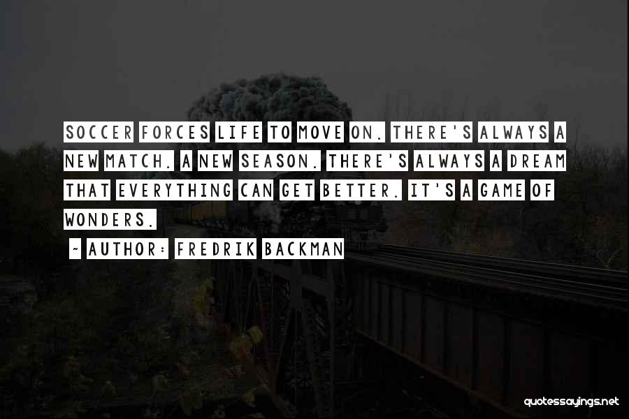 Inspirational Fiction Quotes By Fredrik Backman