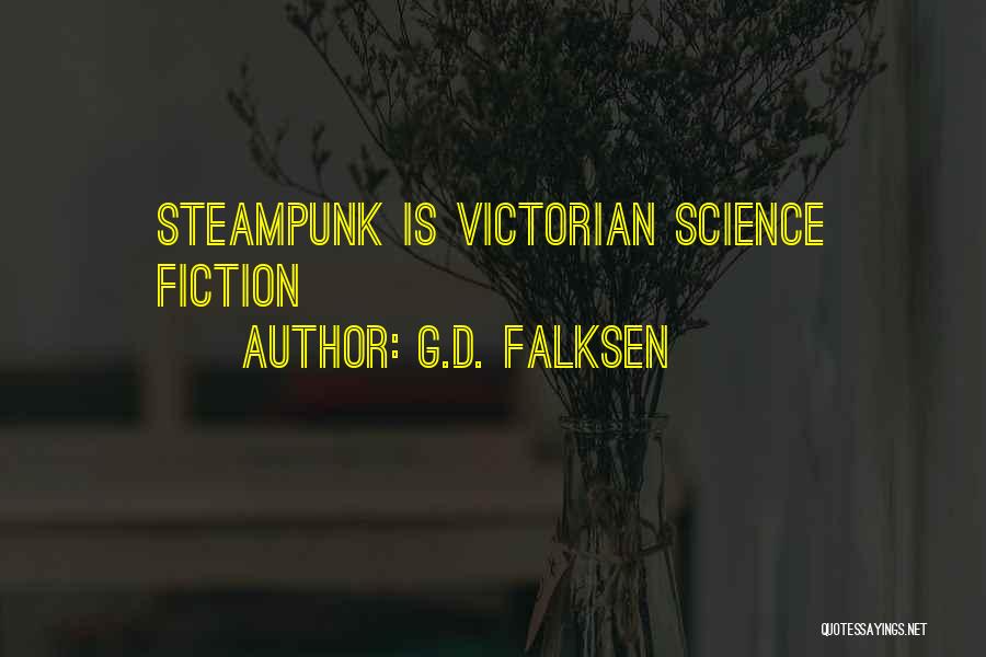 Inspirational Fiction Quotes By G.D. Falksen