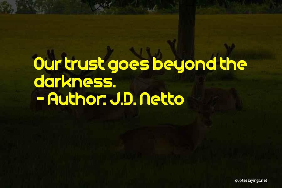 Inspirational Fiction Quotes By J.D. Netto