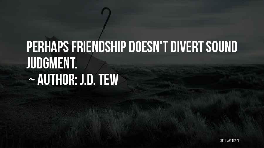 Inspirational Fiction Quotes By J.D. Tew