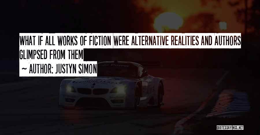 Inspirational Fiction Quotes By Justyn Simon