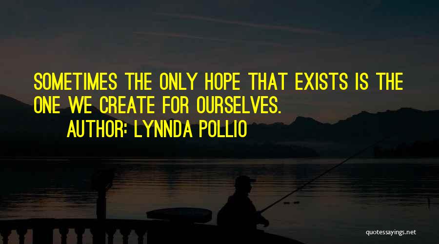 Inspirational Fiction Quotes By Lynnda Pollio