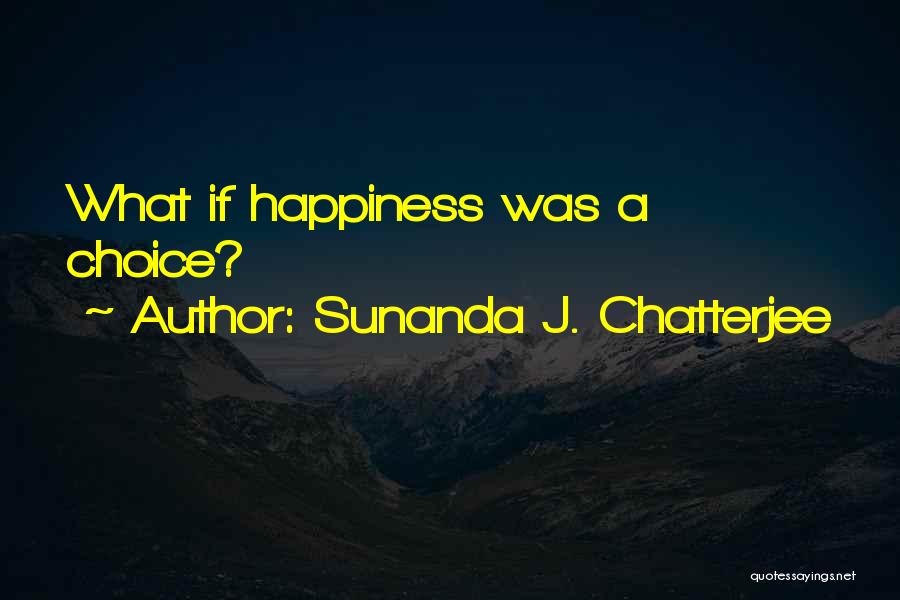 Inspirational Fiction Quotes By Sunanda J. Chatterjee