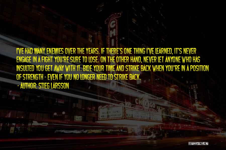 Inspirational Fight Back Quotes By Stieg Larsson