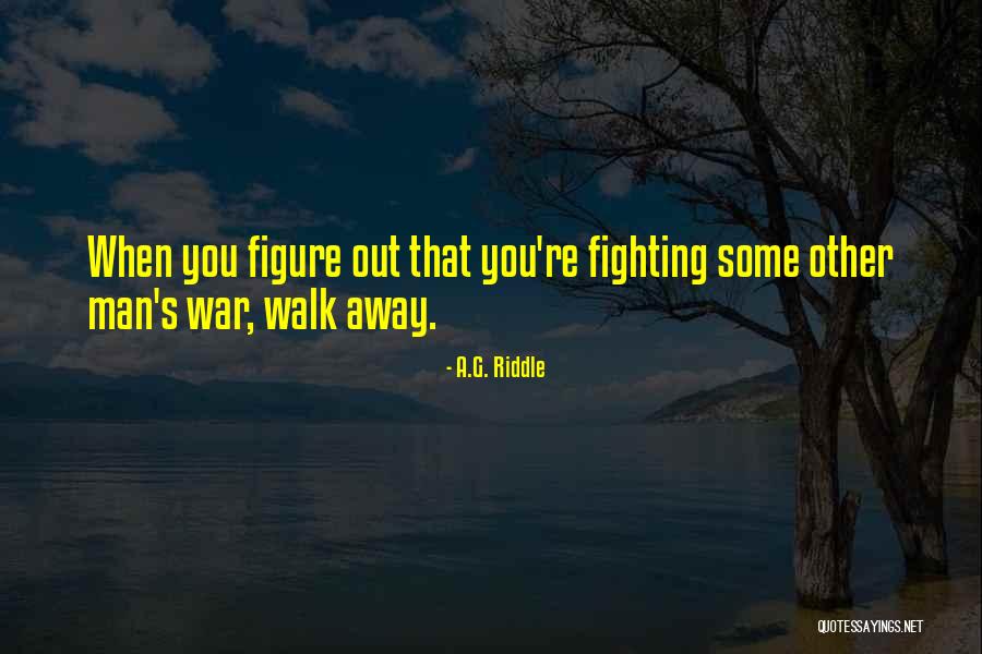 Inspirational Fighting Quotes By A.G. Riddle