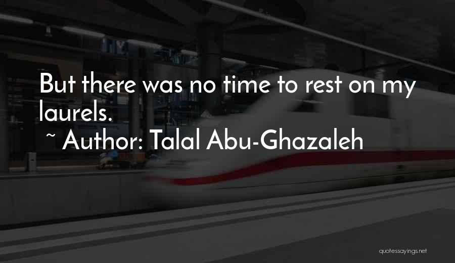 Inspirational Figures Quotes By Talal Abu-Ghazaleh