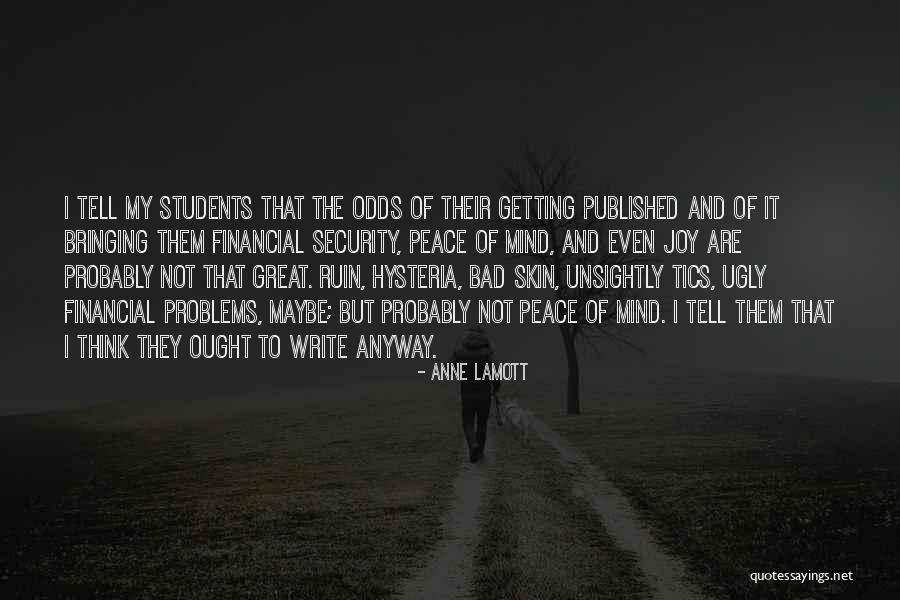 Inspirational Financial Quotes By Anne Lamott Inspirational Financial Quotes By Anne Lamott