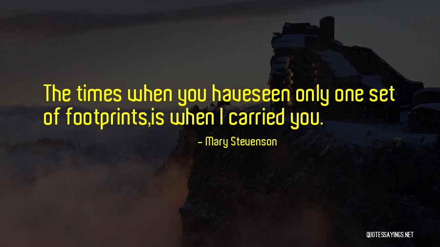 Inspirational Footprints Quotes By Mary Stevenson Inspirational Footprints Quotes By Mary Stevenson