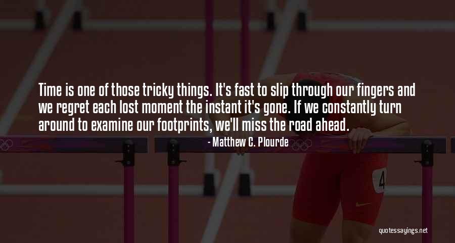 Inspirational Footprints Quotes By Matthew C. Plourde Inspirational Footprints Quotes By Matthew C. Plourde
