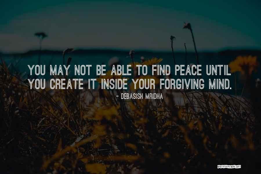 Inspirational Forgiveness Quotes By Debasish Mridha Inspirational Forgiveness Quotes By Debasish Mridha