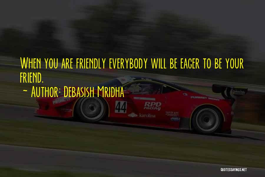 Inspirational Friendly Love Quotes By Debasish Mridha