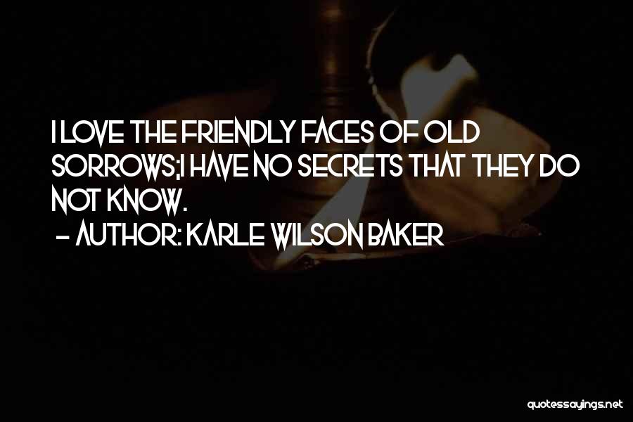 Inspirational Friendly Love Quotes By Karle Wilson Baker