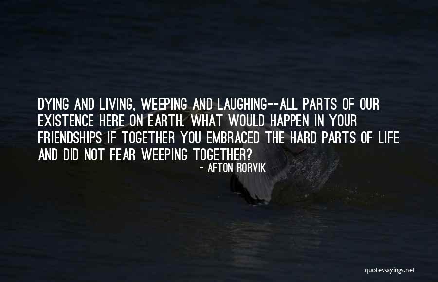 Inspirational Friendship Quotes By Afton Rorvik Inspirational Friendship Quotes By Afton Rorvik